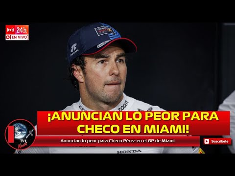 Anuncian lo peor para Checo Pérez en el GP de Miami