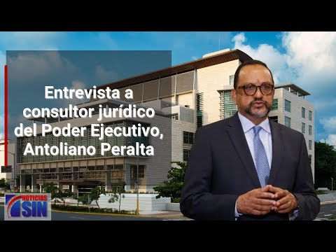 Entrevista a  consultor jurídico del Poder Ejecutivo, Antoliano Peralta,