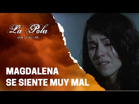 Magdalena quiere limpiar sus pecados | La Pola