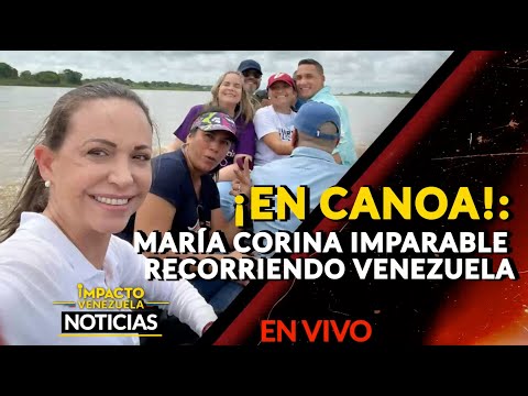 ¡EN CANOA!: María Corina imparable recorriendo Venezuela |  NOTICIAS VENEZUELA HOY 2024