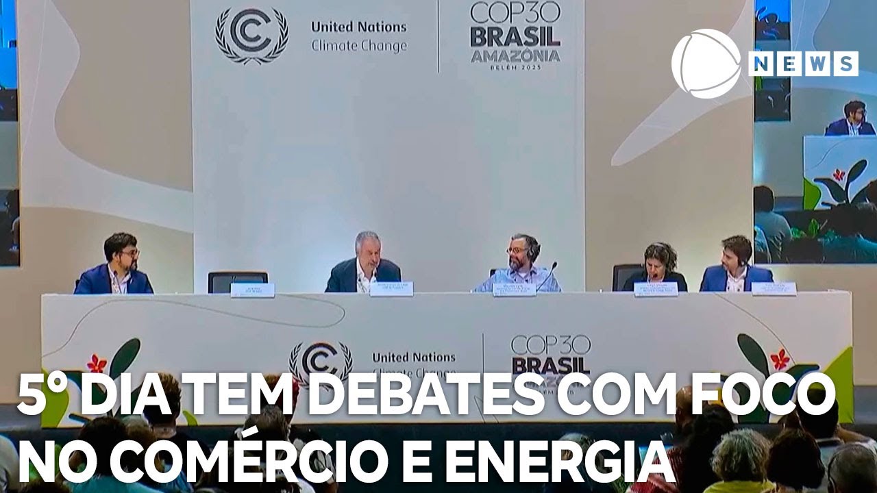 5° dia de COP30 tem debates com foco no comércio energia e transporte
