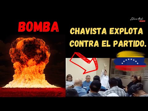 ¡Bomba! Chavista explota contra el partido.