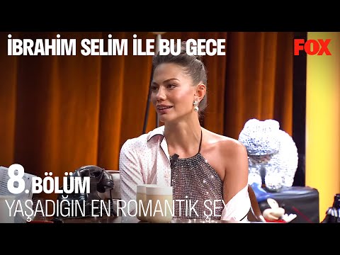 Demet Özdemir ve Aşk Hakkında - İbrahim Selim ile Bu Gece 8. Bölüm