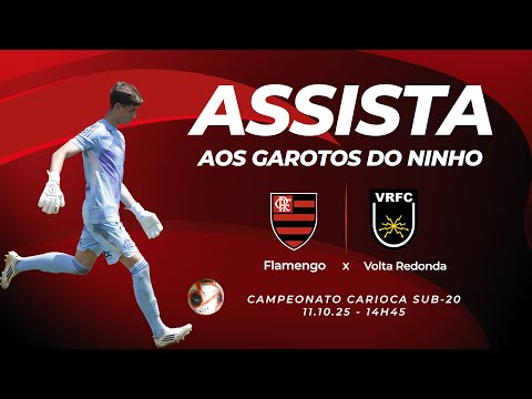 🔴 AO VIVO: FLAMENGO X VOLTA REDONDA | CARIOCÃO SUB-20 (11/10/25)