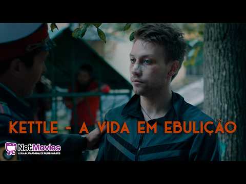 Kettle: A Vida em Ebulição (2019) - Filme Completo Dublado GRÁTIS - Filme de Drama | NetMovies