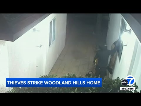 Video shows overnight burglary at Woodland Hills home; $300,000 worth of property stolen