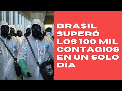 Brasil superó por primera vez los 100.000 casos por COVID en un día