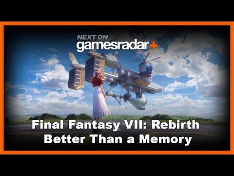 The World of Final Fantasy VII Rebirth | Next on GamesRadar+