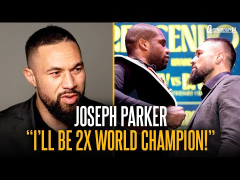 Joseph Parker HOPES Dubois is OVERLOOKING Him, Reveals BIG Sacrifices & Vows to be 2x World Champion