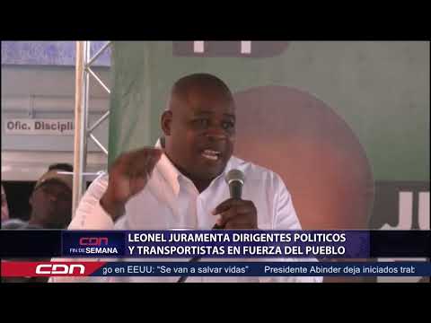 Leonel juramenta dirigentes políticos y transportistas en Fuerza del pueblo