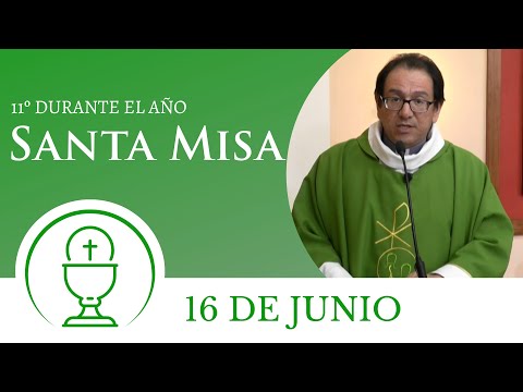 Santa Misa de hoy domingo 16 de junio 2024