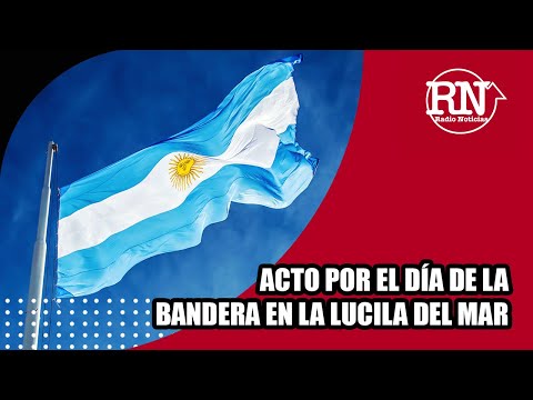 Acto por el Día de La Bandera en La Lucila del Mar