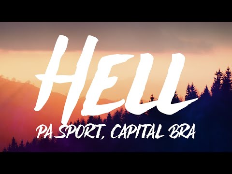 PA Sports & Capital Bra - Hell (Lyrics)