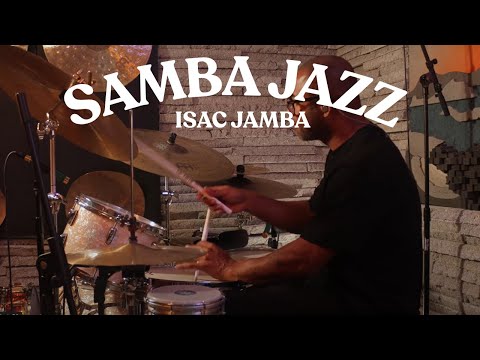 Samba Jazz - ISAC JAMBA
