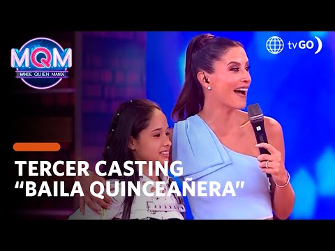 Mande Quien Mande: Tercer casting de Baila Quinceañera(HOY)