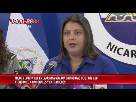 MIGOB reporta más de 87 mil atenciones en la última semana - Nicaragua