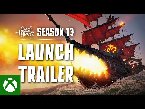 Sea of Thieves Season 13 Official Launch Trailer