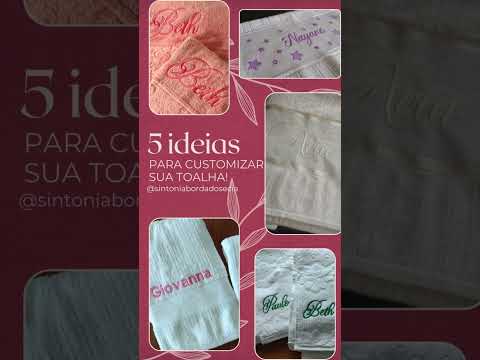 5 Ideias para Bordados em Toalhas