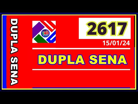 Dupla Sena 2617 - Resultado da dopla sena concurso 2617