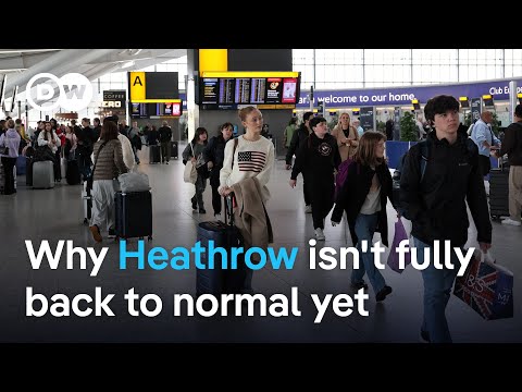 Heathrow now fully operational, but working out delays will still take days | DW News