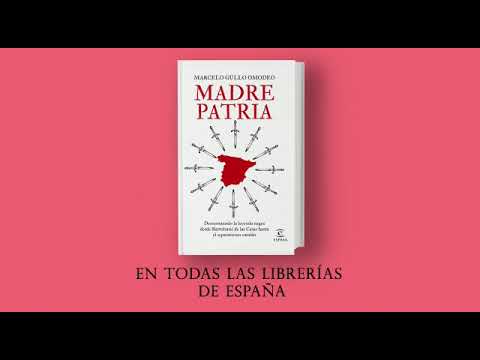 Madre patria: Desmontando la leyenda negra desde Bartolomé de las Casas hasta el separatismo catalán