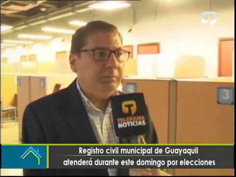Registro civil municipal de Guayaquil atenderá durante este domingo por elecciones