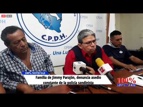 Familia de Jimmy Parajón, denuncian asedio constante de la Policía Sandinista