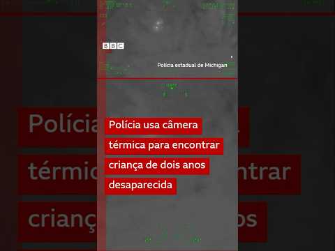 Imagem térmica é usada para encontrar criança de 2 anos desaparecida à noite nos EUA #bbcnewsbrasil