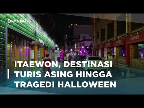 Sejarah Itaewon dari Kawasan Populer Turis Asing Hingga Tragedi Halloween | Katadata Indonesia