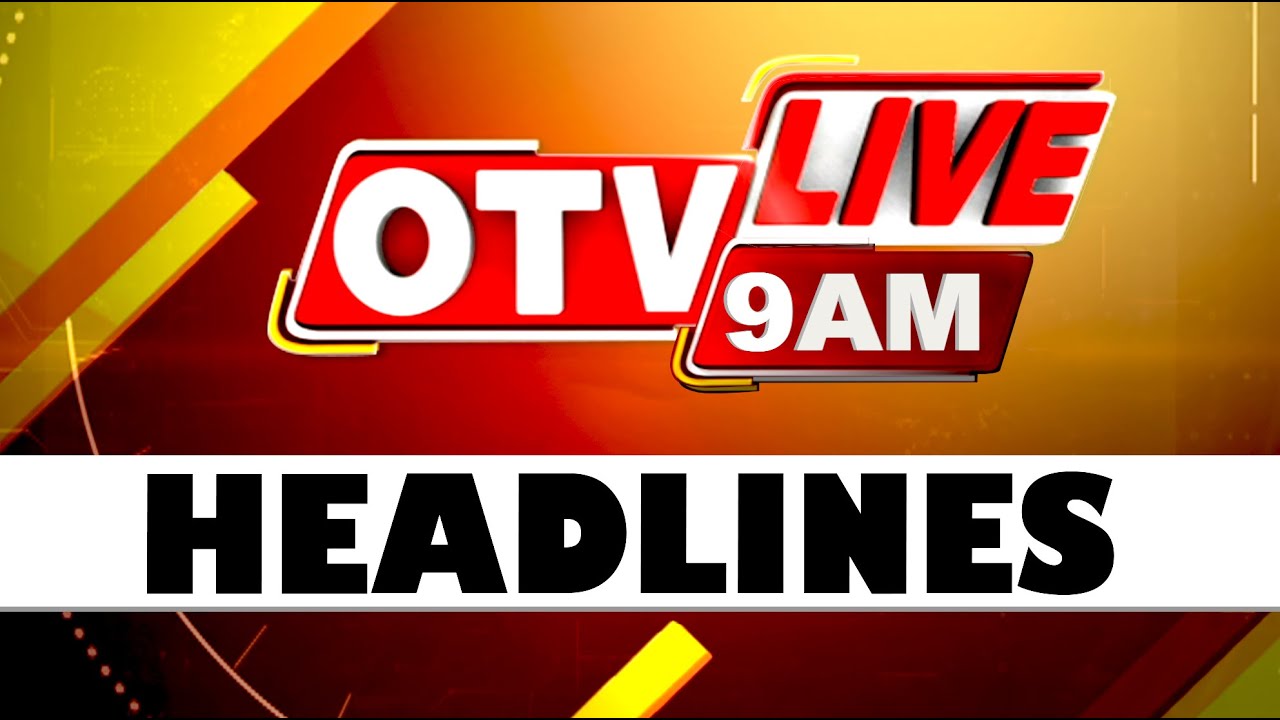 9AM Headlines | 4th APRIL 2025 | Odisha TV