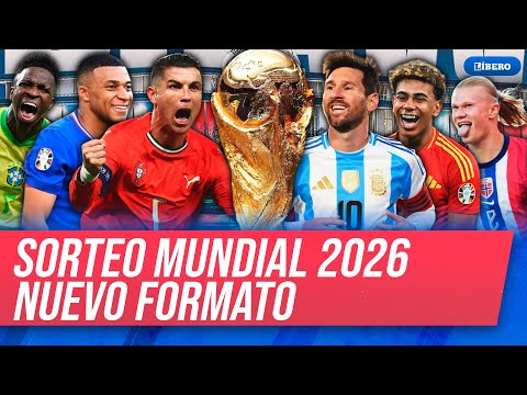Nuevo formato: Así será el SORTEO del MUNDIAL 2026 en vivo | Líbero