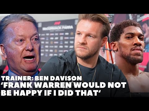 ‘FRANK WARREN WOULD NOT BE HAPPY IF I SAID THAT….’ Ben Davison DOES NOT HOLD BACK | ITAUMA | JOSHUA