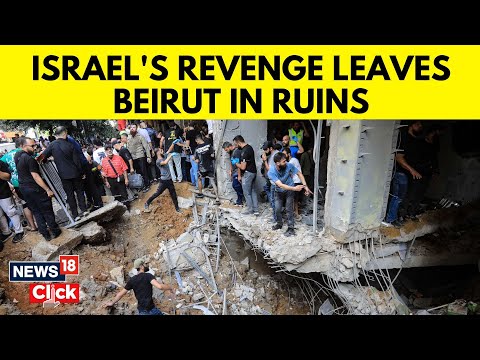 Beirut Explosion | Israeli Air Attack On Beirut Kills 14 As Cross-border Fire Intensifies | N18G