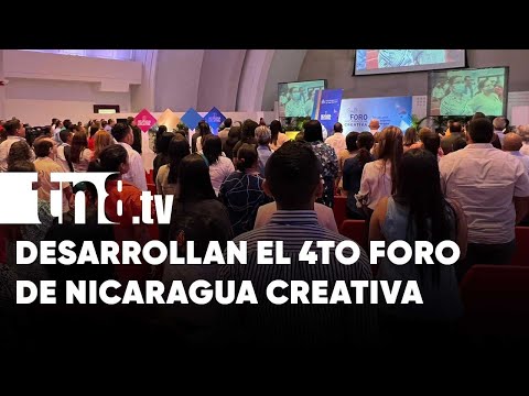 4to Foro de Nicaragua Creativa demuestra su constante desarrollo - Nicaragua