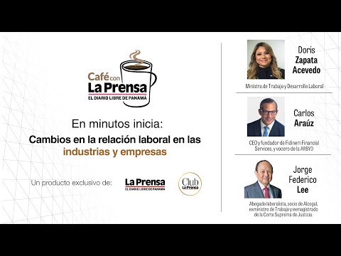 Café con La Prensa: Cambios en la relación laboral en las industrias y empresas