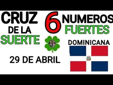 Cruz de la suerte y numeros ganadores para hoy 29 de Abril para República Dominicana