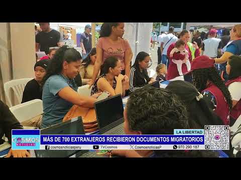 La Libertad: más de 700 extranjeros recibieron documentos migratorios