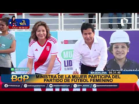 BDP Ministra de la Mujer participa en partido de futbol
