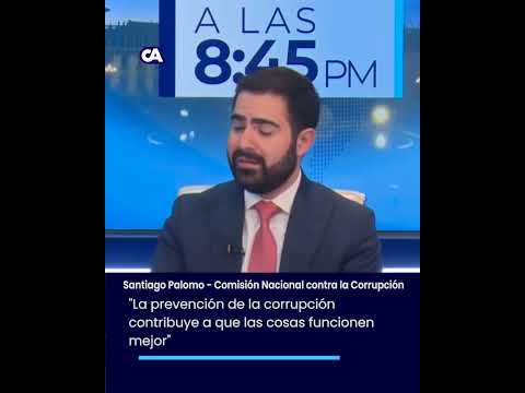 Entrevista al director ejecutivo de la Comisión Nacional contra la Corrupción, Santiago Palomo