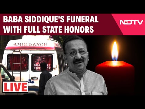 Baba Siddique Funeral | Baba Siddique Funeral Live | Baba Siddique News | Baba Siddique | Mumbai