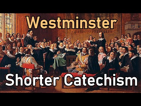 Westminster Shorter Catechism (1648) - The Westminster Assembly Of Covenanted Divines