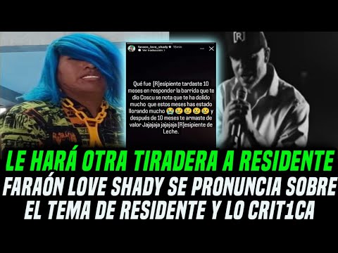Faraón Love Shady anuncia otra TIRADERA para RESIDENTE