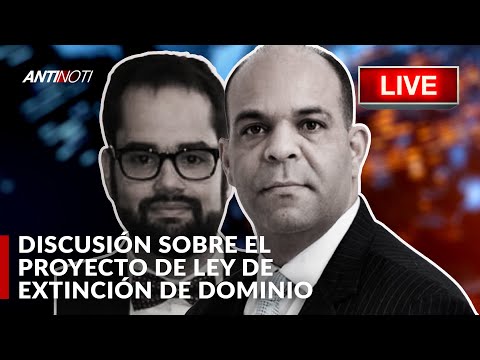 Ley de Extinción De Dominio [LIVE] | Antinoti