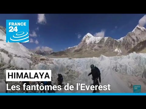 Réchauffement climatique : les fantômes de l'Everest • FRANCE 24