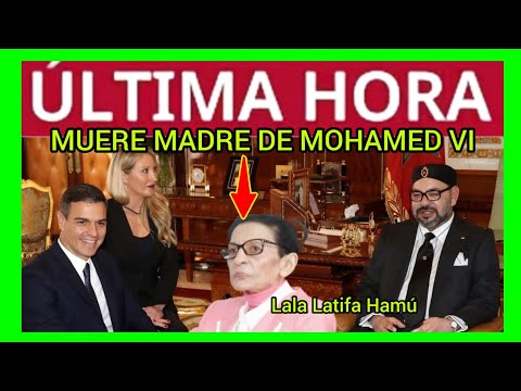 #ÚLTIMAHORA - MUERE MADRE DE MOHAMED VI