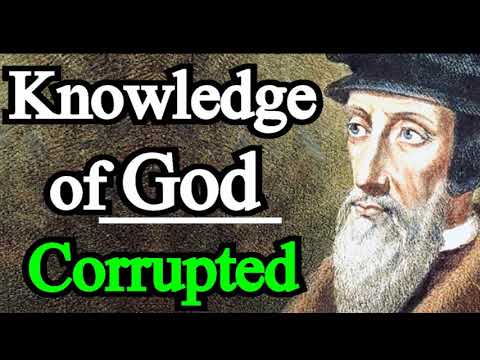 Knowledge of God Stifled or Corrupted - John Calvin / Institutes
