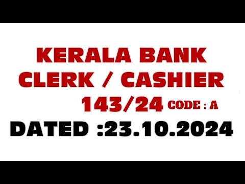 KERALA BANK CLERK/CASHIER QUESTION PAPER DISCUSSION 23.10.2024