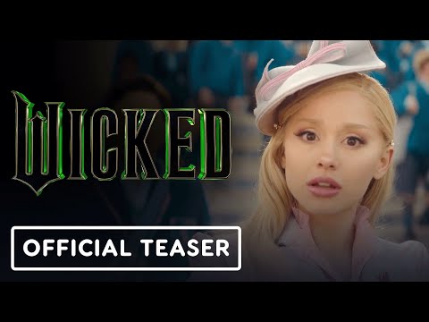 Wicked - Official Teaser Trailer (2024) Ariana Grande, Cynthia Erivo, Jeff Goldblum