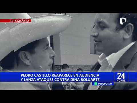 Pedro Castillo reaparece en audiencia y lanza ataques contra Dina Boluarte