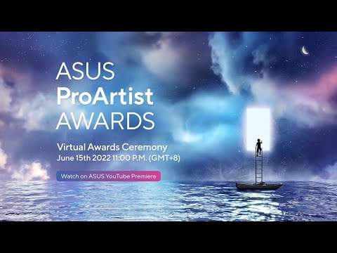 ASUS ProArtist Awards 2022 Virtual Awards Ceremony